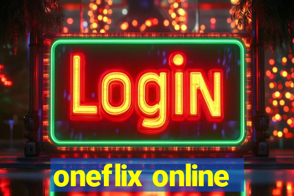 oneflix online